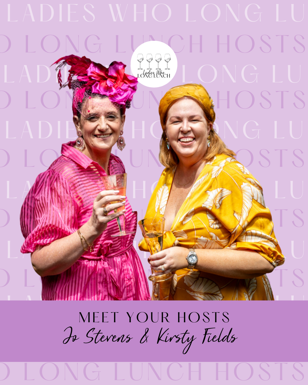 Ladies Who Long Lunch hosts Jo Stevens and Kirsty Fields, dressed for the races.